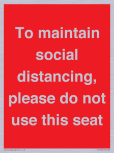 To maintain social distancing, please do not use this seat
